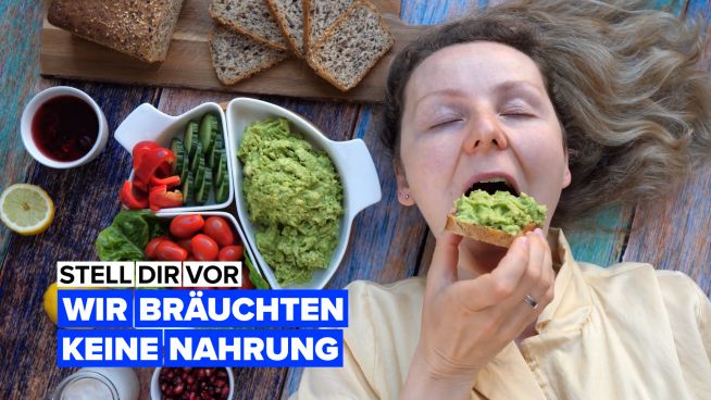 Stell dir vor, wir bräuchten keine Nahrung mehr